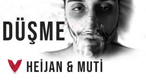 HEİJAN DÜŞME (FEAT. MUTİ)