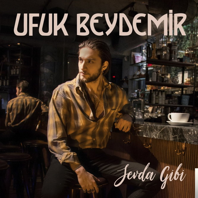 Yeni Albüm : Ufuk Beydemir: “Sevda Gibi”